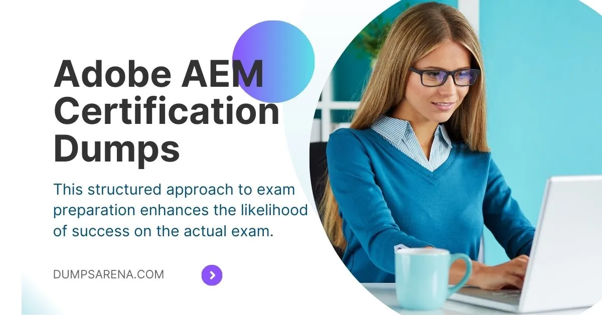 Comprehensive Adobe AEM Certification Dumps for Beginners