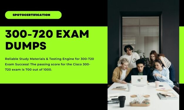 How 300-720 Exam Dumps Can Help Pass with SPOTO Certification