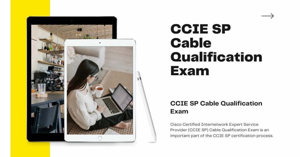 CCIE SP Cable Qualification Exam