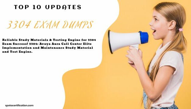 3304 Exam Dumps The Top 10 Newest Updates