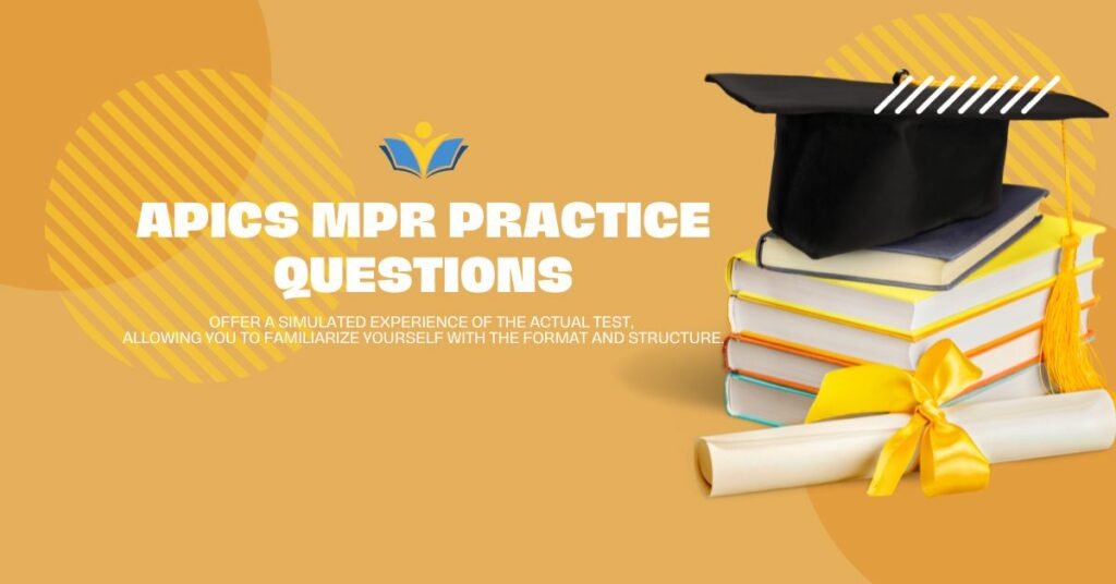 APICS MPR Practice Questions
