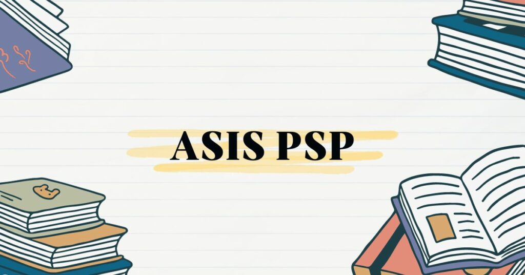 ASIS PSP