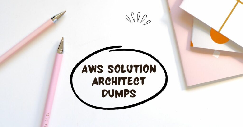 AWS Solution Architect Dumps