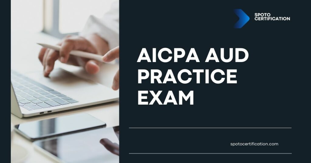 Aicpa Aud Practice Exam