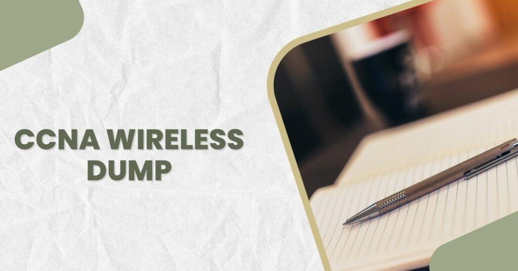 Ccna Wireless Dump