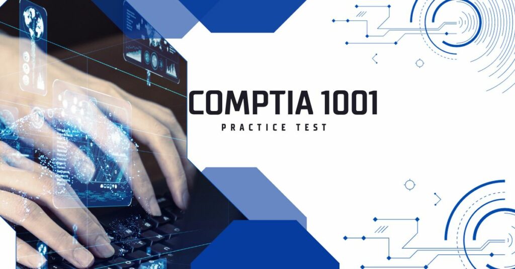 CompTIA 1001 Practice Test
