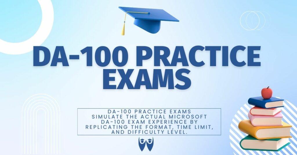 DA-100 Practice Exams