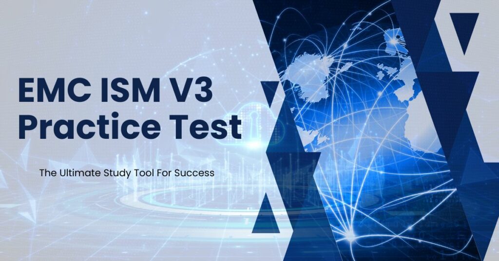 EMC ISM V3 Practice Test