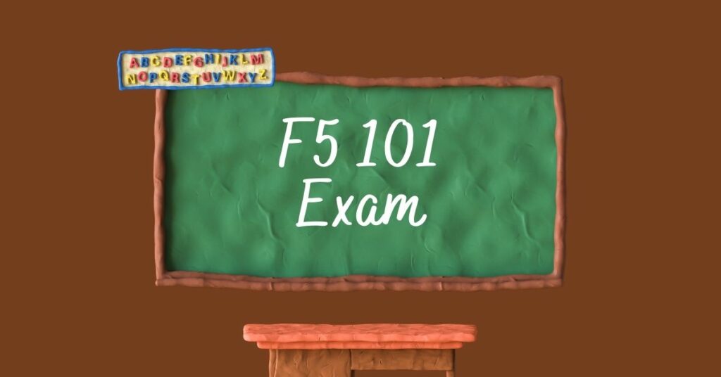 F5 101 Exam
