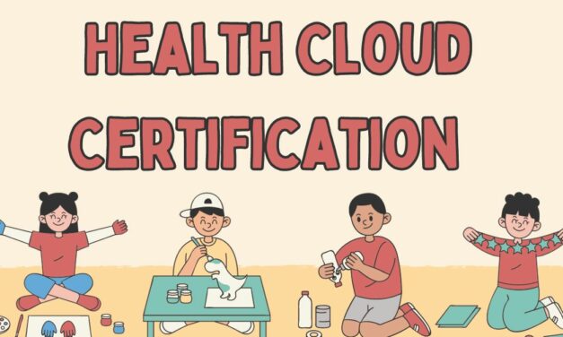 Health Cloud Certification: Best Steps to Prepare and Pass