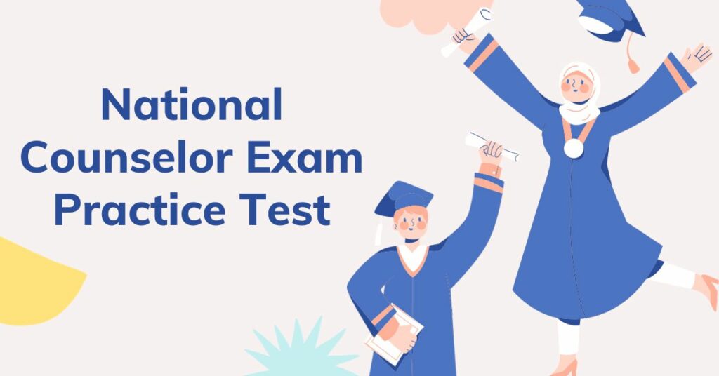National Counselor Exam Practice Test