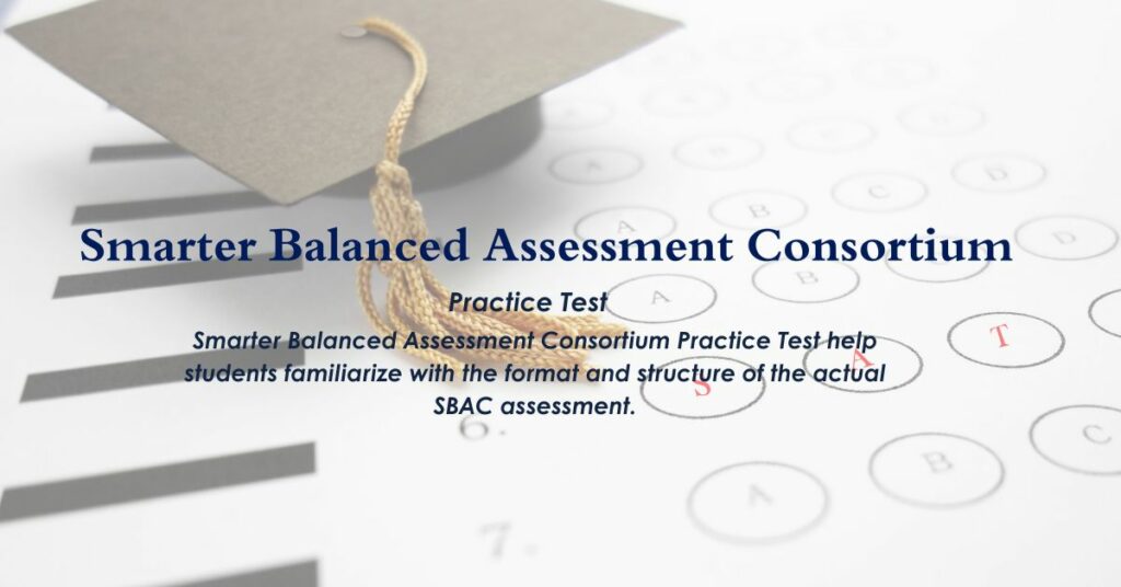 Smarter Balanced Assessment Consortium Practice Test