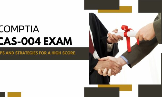 CAS-004 Exam: Tips and Best Strategies for a High Score