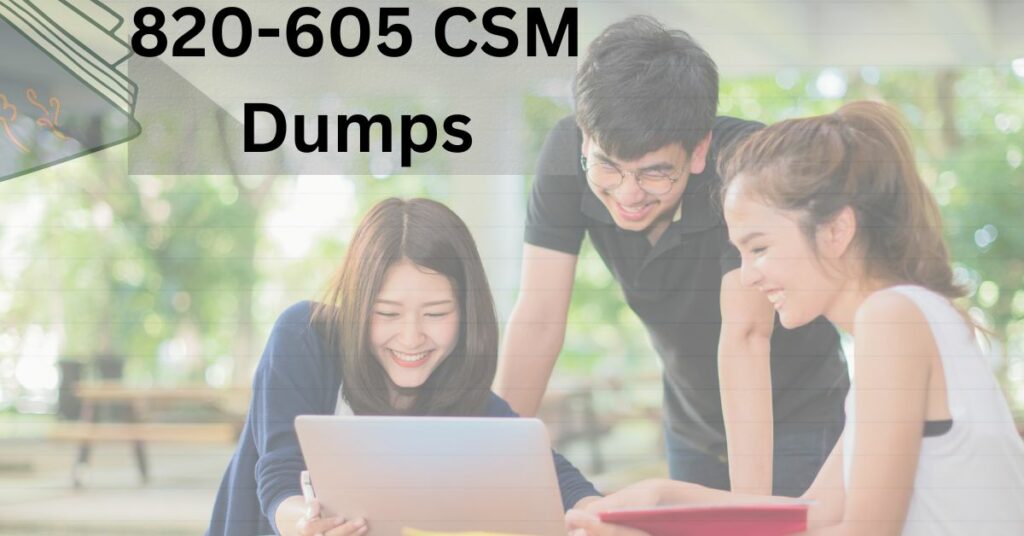 820-605 CSM Dumps