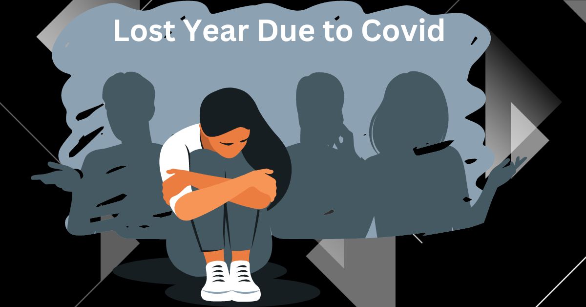 Lost Year Due to Covid