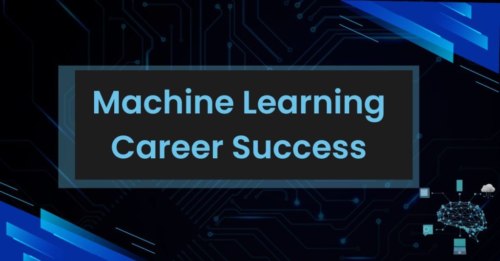 Machine Learning Career Success