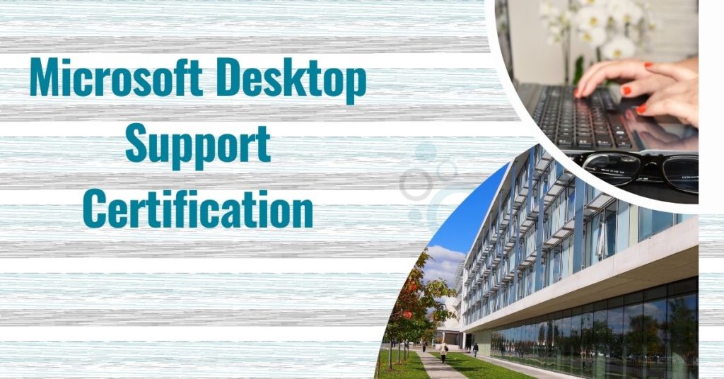 Microsoft Desktop Support Certification